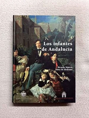 Bild des Verkufers fr Los infantes de Andaluca zum Verkauf von Campbell Llibres