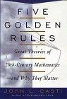 Bild des Verkufers fr Five Golden Rules: Great Theories of 20th"Century Mathematics""and Why They Matter zum Verkauf von WeBuyBooks