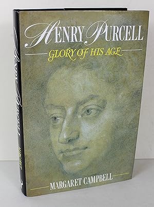 Bild des Verkufers fr Henry Purcell: Glory of His Age zum Verkauf von Peak Dragon Bookshop 39 Dale Rd Matlock