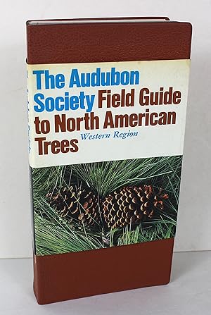 National Audubon Society Field Guide to North American Trees--W: Western Region (National Audubon...