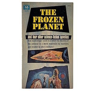 Seller image for The Frozen Planet and Other Stories [60-229 featuring The Frozen Planet, Growing Season, Cinderella Story, The Quality of Mercy, and Gleaners for sale by Memento Mori Fine and Rare Books