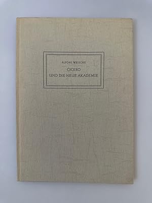 Seller image for Cicero und die neue Akademie. for sale by Wissenschaftl. Antiquariat Th. Haker e.K