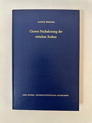 Seller image for Ciceros Nachahmung der attischen Redner. for sale by Wissenschaftl. Antiquariat Th. Haker e.K