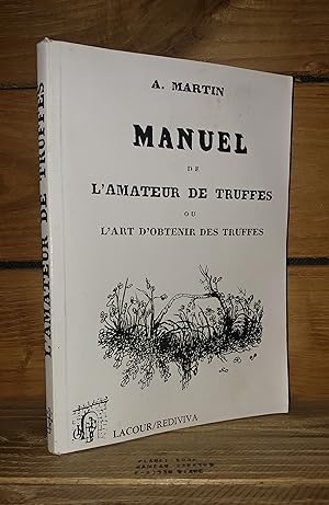 Seller image for MANUEL DE L'AMATEUR DE TRUFFES for sale by Planet's books