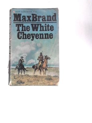 Seller image for The White Cheyenne for sale by World of Rare Books