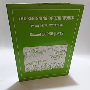 Bild des Verkufers fr The Beginning of the World. Twenty-Five Pictures by Edward Burne-Jones zum Verkauf von Cambridge Rare Books