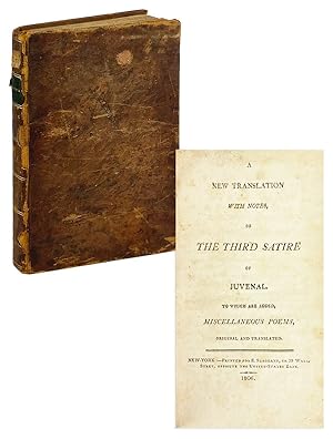 A New Translation with Notes, of the Third Satire of Juvenal. To which are added, miscellaneous p...