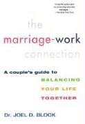 Seller image for The Marriage-work Connection: A Couple's Guide to Balancing Your Life Together for sale by WeBuyBooks