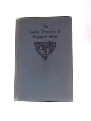 Seller image for The Golden Treasury Of Magazine Verse for sale by World of Rare Books