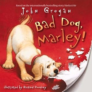 Seller image for Bad Dog, Marley! for sale by WeBuyBooks 2