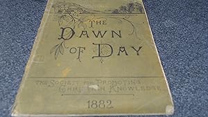 Seller image for The Dawn of the Day: An Illustrated Monthly Magazine for Sunday-School and Parish Use. Volume for 1882 for sale by BoundlessBookstore