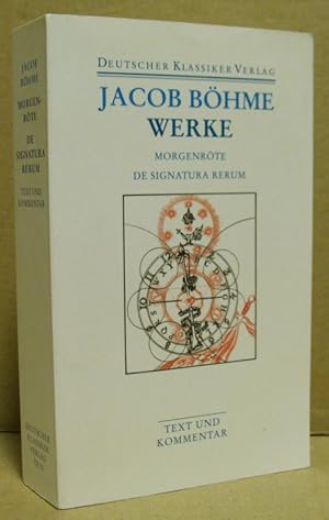 Seller image for Werke Morgenroete im Aufgangk. De Signatura Rerum. for sale by Nicoline Thieme