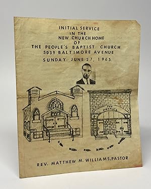 [AFRICAN-AMERICAN HISTORY] [PHILADELPHIA] Initial Service in the New Church Home of the People's ...