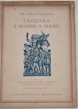 Gli annali dell'Africa italiana- estreatti- Cazzuola e bombe a mano- Anno V- Vol. III