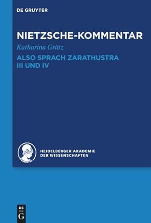 Immagine del venditore per Kommentar zu Nietzsches "Also sprach Zarathustra" III und IV venduto da BuchWeltWeit Ludwig Meier e.K.
