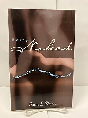 Being Naked: Attitudes Toward Nudity Through the Ages