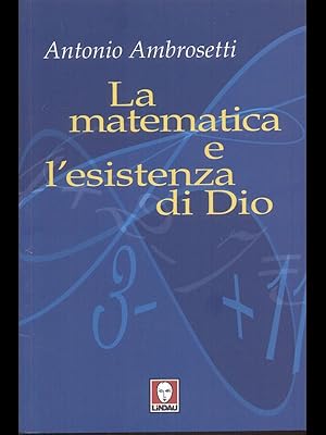 Immagine del venditore per La matematica e l'esistenza di Dio venduto da Librodifaccia