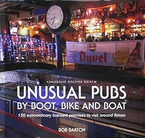 Bild des Verkufers fr Unusual Pubs by Boot, Bike and Boat zum Verkauf von WeBuyBooks