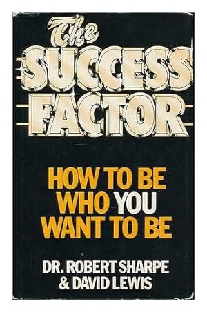 Immagine del venditore per Success Factor: How to be Who You Want to be venduto da WeBuyBooks