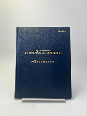 Aktiebolaget Lundén & Lindhe. [Katalog] Nr 400. Mätverktyg.