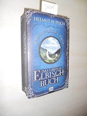 Das große Elbisch-Buch. Grammatik, Schrift und Wörterbücher der Elben-Sprachen J. R. R. Tolkiens ...