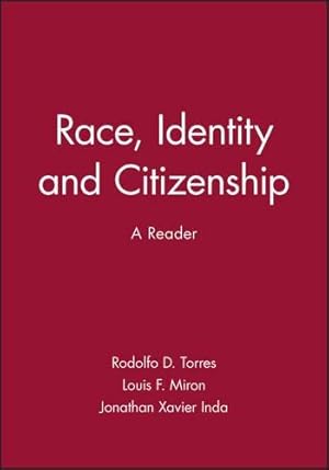 Image du vendeur pour Race, Identity, and Citizenship A Reader (Blackwell Readers in Sociology) mis en vente par WeBuyBooks