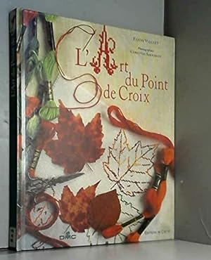 Seller image for L'Art du point de croix for sale by librairie philippe arnaiz