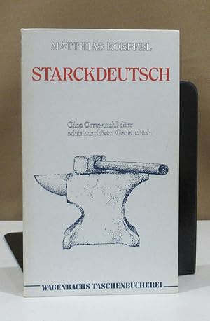 Bild des Verkufers fr Starckdeutsch. Eine Auswahl der strksten Gedichte. zum Verkauf von Dieter Eckert