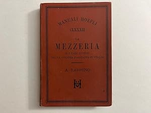 Manuale pratico della mezzeria e dei vari sistemi della colonia parziaria in Italia