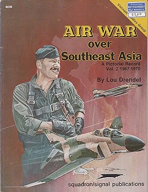 Bild des Verkufers fr Air War over Southeast Asia - A Pictorial Record Vol. 2 1967-1970 zum Verkauf von Antiquariat Torsten Bernhardt eK