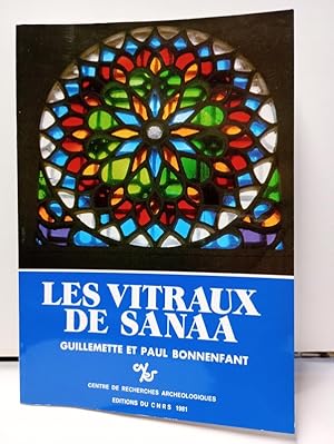 Image du vendeur pour Les vitraux de Sanaa. Premires Recherches Sur Leurs Dcors, Leur Symbolique Et Leur Histoire mis en vente par Librairie de l'Avenue - Henri  Veyrier