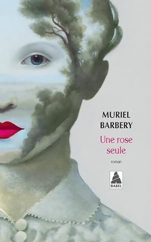 Seller image for Une rose seule - Muriel Barbery for sale by Book Hmisphres