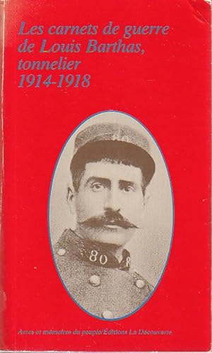 Seller image for Les carnets de guerre de Louis Barthas, tonnelier, 1914-1918, for sale by L'Odeur du Book