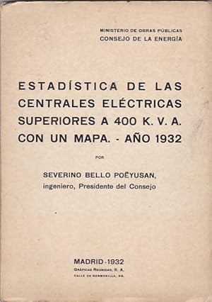 Imagen del vendedor de Estadistica de las centrales electricas superiores a 400 k.v.a. con un mapa .Ao 1932 a la venta por LIBRERA GULLIVER