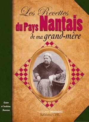 Les recettes du pays nantais de ma grand m?re - Pierre-Jean Brassac