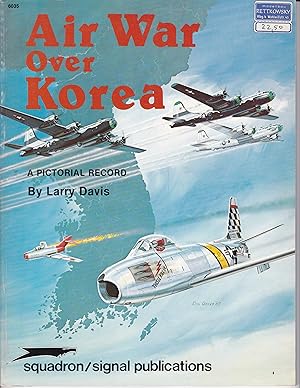 Air War over Korea - A Pictorial Record