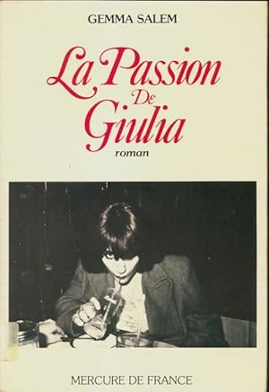 Image du vendeur pour La passion de giulia - Gemma Salem mis en vente par Book Hmisphres