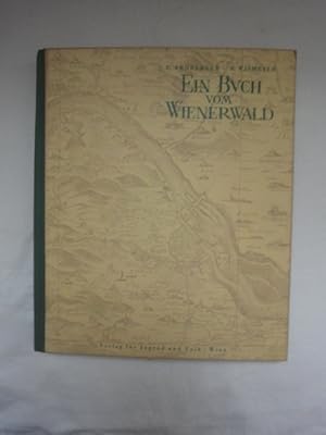 Seller image for Ein Buch Vom Wienerwald (Vom Wesen Und Der Gestaltung Seiner Landschaft) for sale by Malota