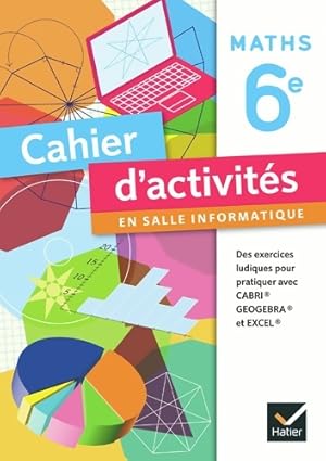 Image du vendeur pour Cahier d'activit?s en salle informatique Math?matiques 6e ?d 2010 - Catherine Henrion mis en vente par Book Hmisphres