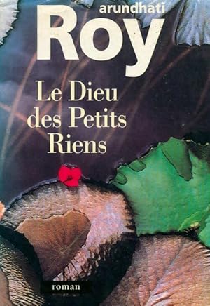 Seller image for Le dieu des petits riens - Arundhati Roy for sale by Book Hmisphres