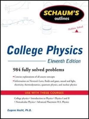 Immagine del venditore per Schaum's Outline of College Physics, 11th Edition (Schaum's Outlines) venduto da WeBuyBooks