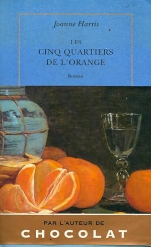 Seller image for Les cinq quartiers de l'orange - Joanne Harris for sale by Book Hmisphres