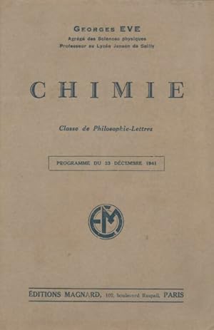 Seller image for Chimie classe de philosophie-lettres - Georges Eve for sale by Book Hmisphres