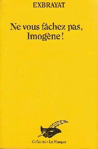 Seller image for Ne vous f?chez pas Imog?ne - Charles Exbrayat for sale by Book Hmisphres