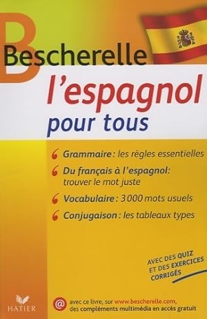 Imagen del vendedor de Bescherelle l'espagnol pour tous : Grammaire conjugaison vocabulaire - Monique Castillo a la venta por Book Hmisphres