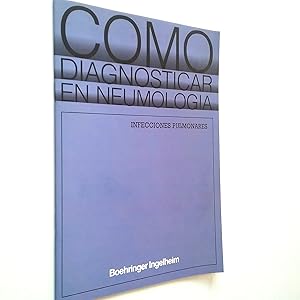 Imagen del vendedor de Cmo diagnosticar en neumologa. Infecciones pulmonares a la venta por MAUTALOS LIBRERA