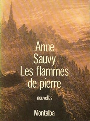 Seller image for Les flammes de pierre - Anne Sauvy for sale by Book Hmisphres