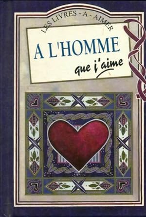 A l'homme que j'aime - Helen Exley