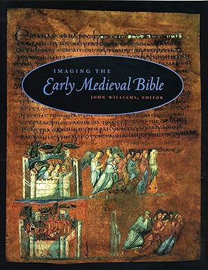 Seller image for Imaging the Early Medieval Bible (Penn State Series in the History of the Book) for sale by Redux Books