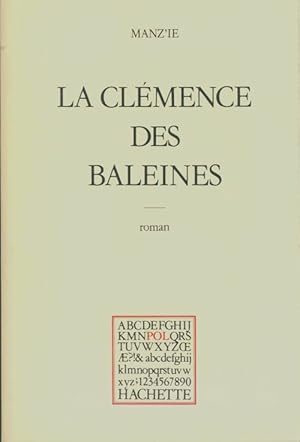 Seller image for La Cl?mence des baleines - Manz'ie for sale by Book Hmisphres